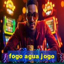 fogo agua jogo